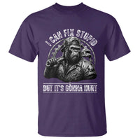 Funny Gorilla Mechanic T Shirt I Can Fix Stupid But Its Gonna Hurt
