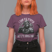 Funny Gorilla Mechanic T Shirt For Women I Can Fix Stupid But Its Gonna Hurt