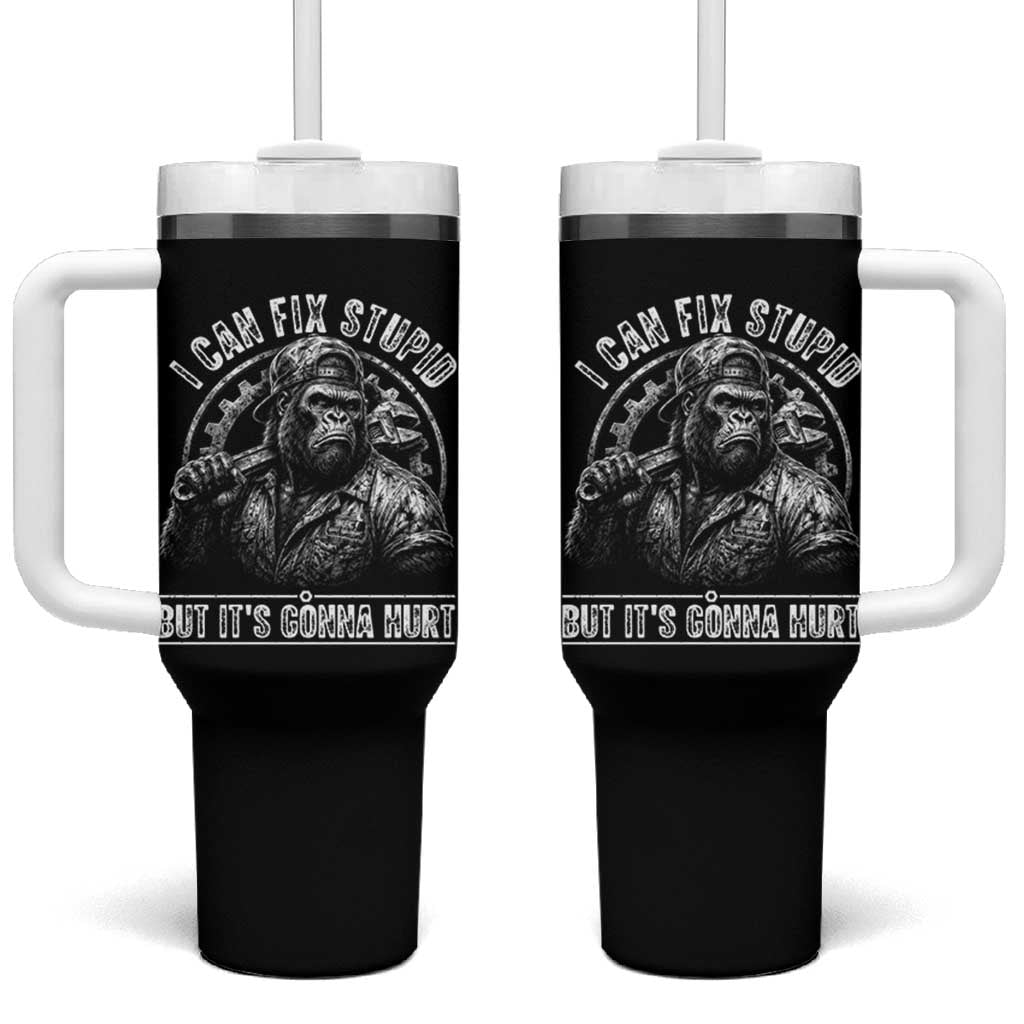 Funny Gorilla Mechanic Tumbler With Handle I Can Fix Stupid But Its Gonna Hurt