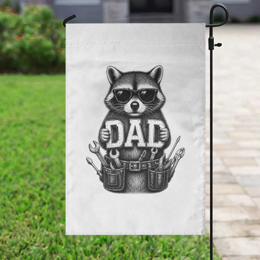 Funny Raccoon Dad Mechanic Garden Flag Trash Panda Fathers Day Gift