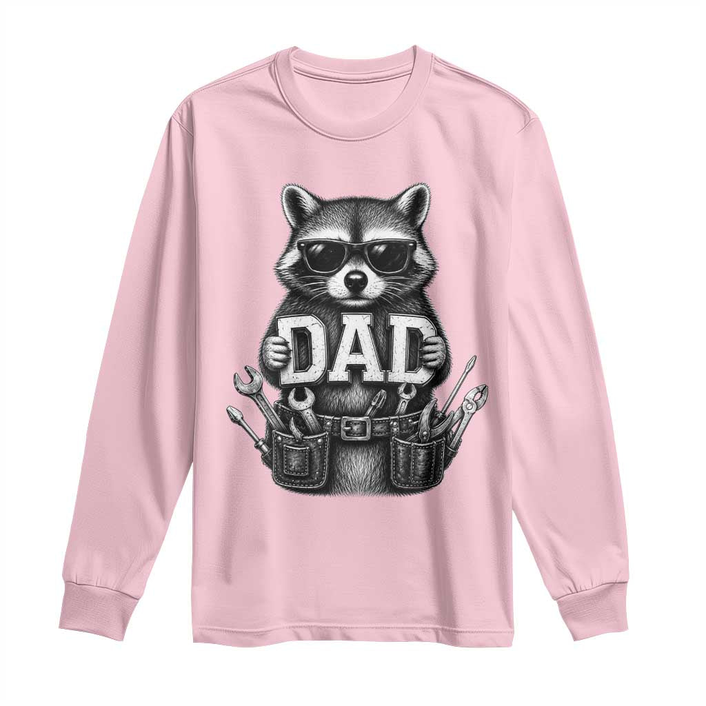 Funny Raccoon Dad Mechanic Long Sleeve Shirt Trash Panda Fathers Day Gift