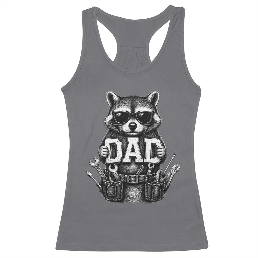 Funny Raccoon Dad Mechanic Racerback Tank Top Trash Panda Fathers Day Gift