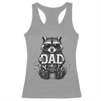 Funny Raccoon Dad Mechanic Racerback Tank Top Trash Panda Fathers Day Gift
