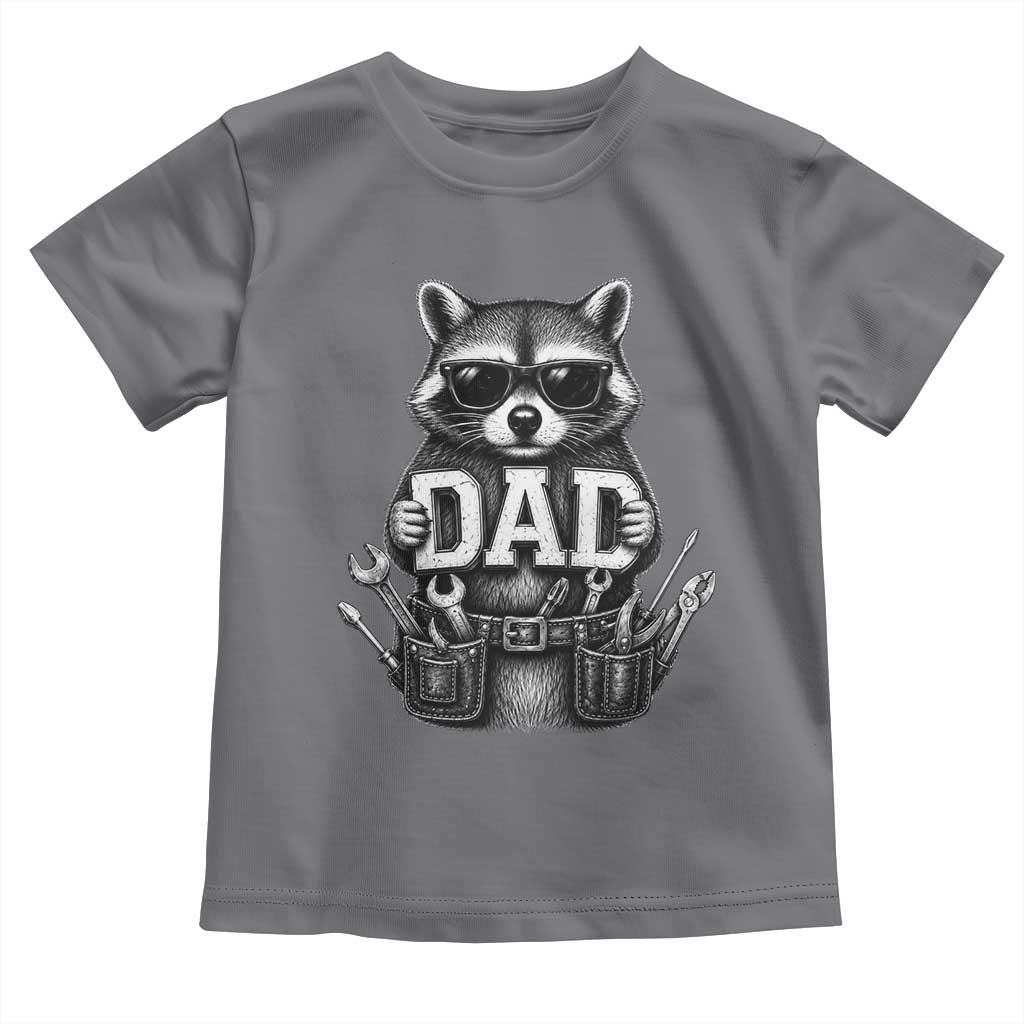 Funny Raccoon Dad Mechanic Toddler T Shirt Trash Panda Fathers Day Gift
