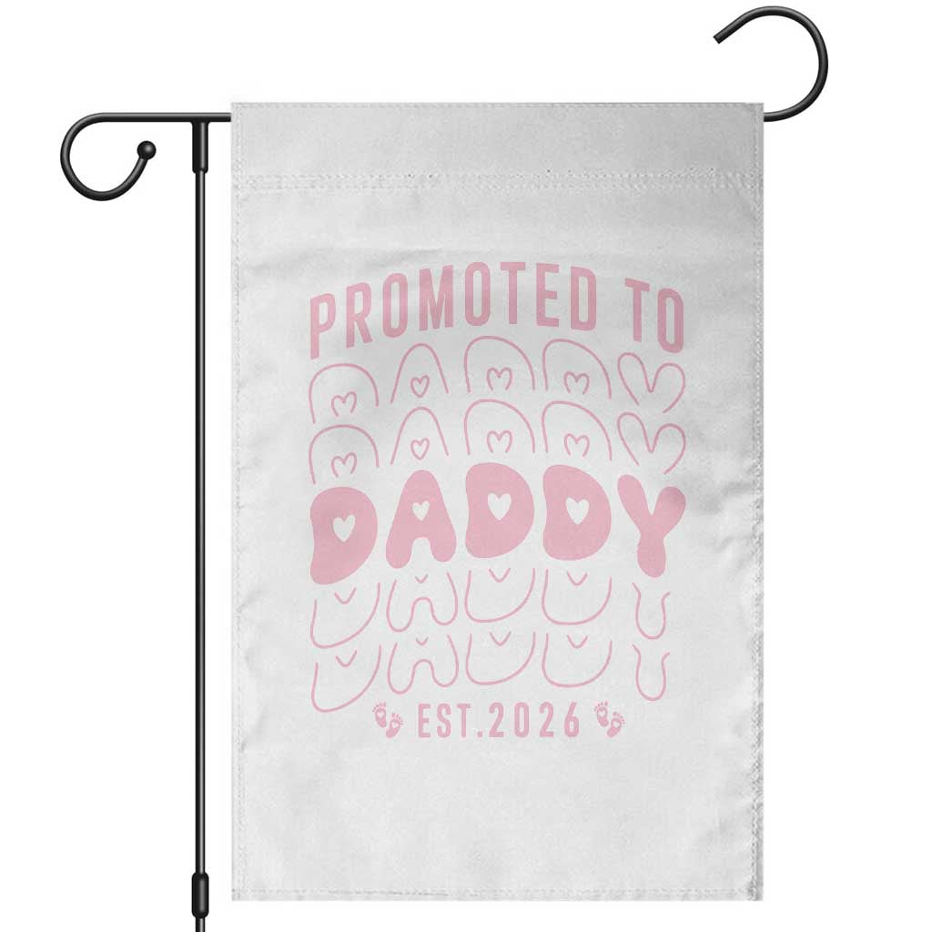 Promoted To Daddy 2026 New Girl Dad Garden Flag First Time Fathers Day Gift