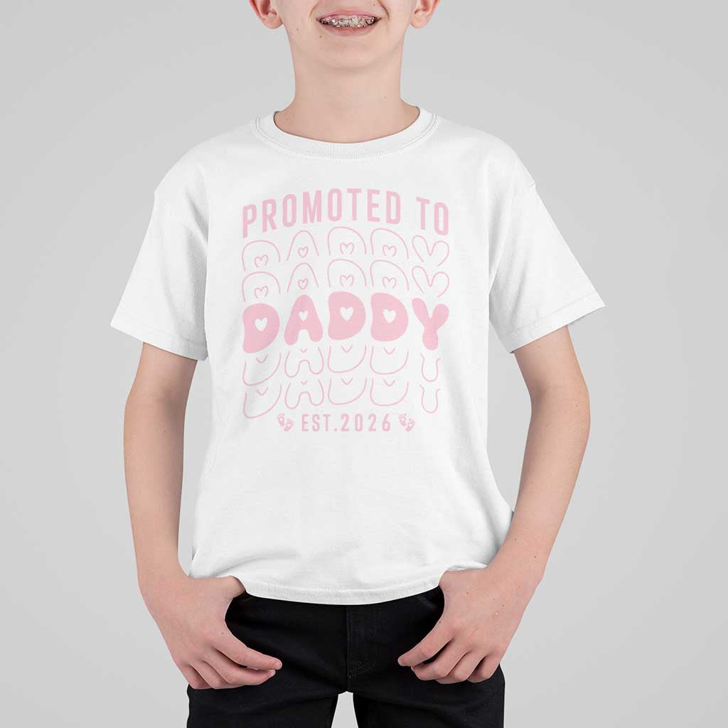 Promoted To Daddy 2026 New Girl Dad T Shirt For Kid First Time Fathers Day Gift