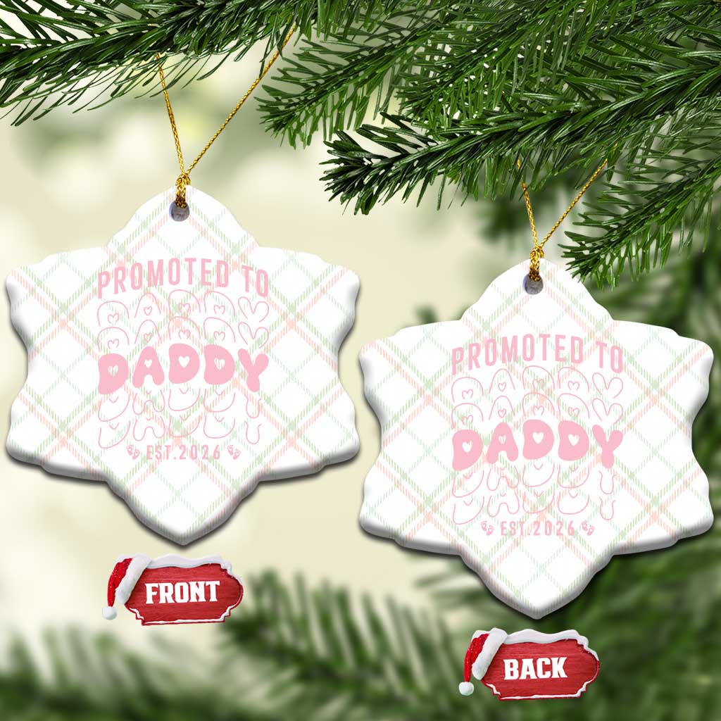Promoted To Daddy 2026 New Girl Dad Ceramic Ornament First Time Fathers Day Gift