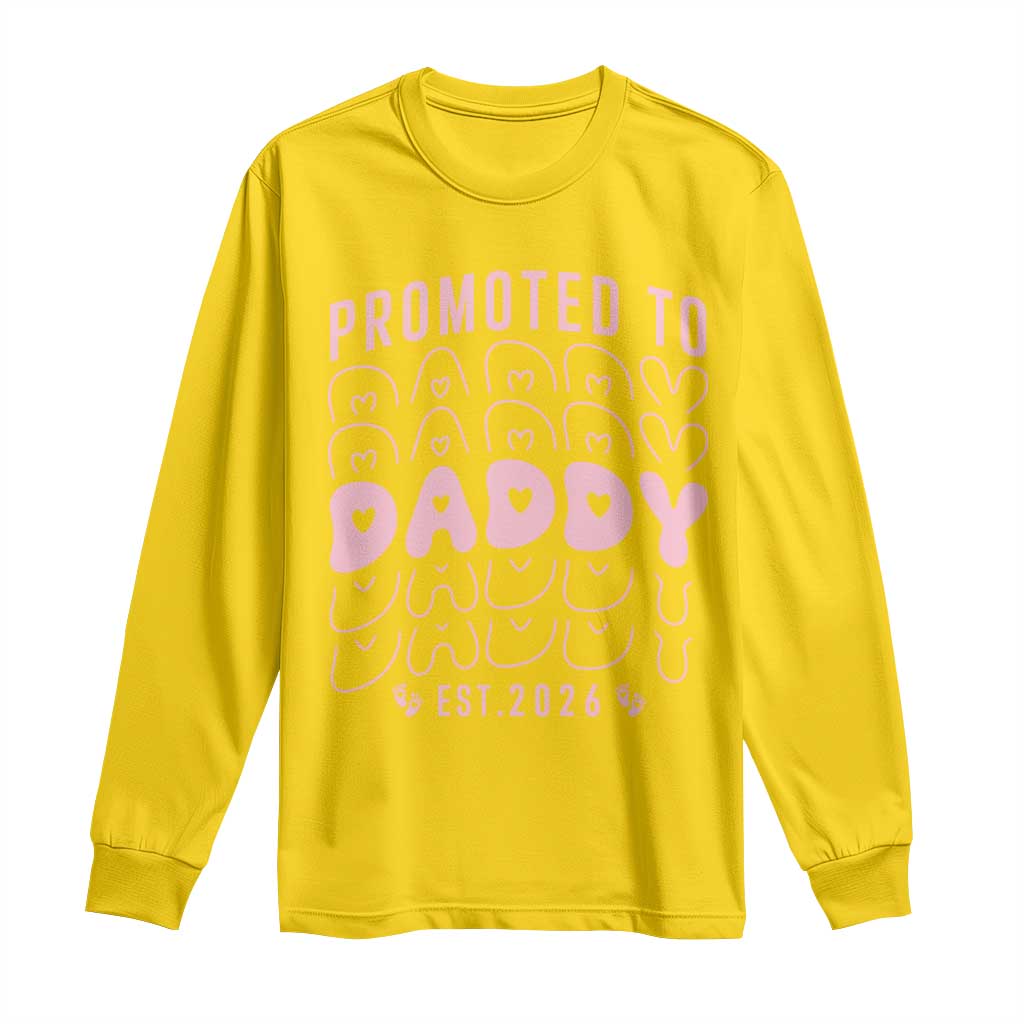 Promoted To Daddy 2026 New Girl Dad Long Sleeve Shirt First Time Fathers Day Gift