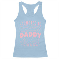 Promoted To Daddy 2026 New Girl Dad Racerback Tank Top First Time Fathers Day Gift