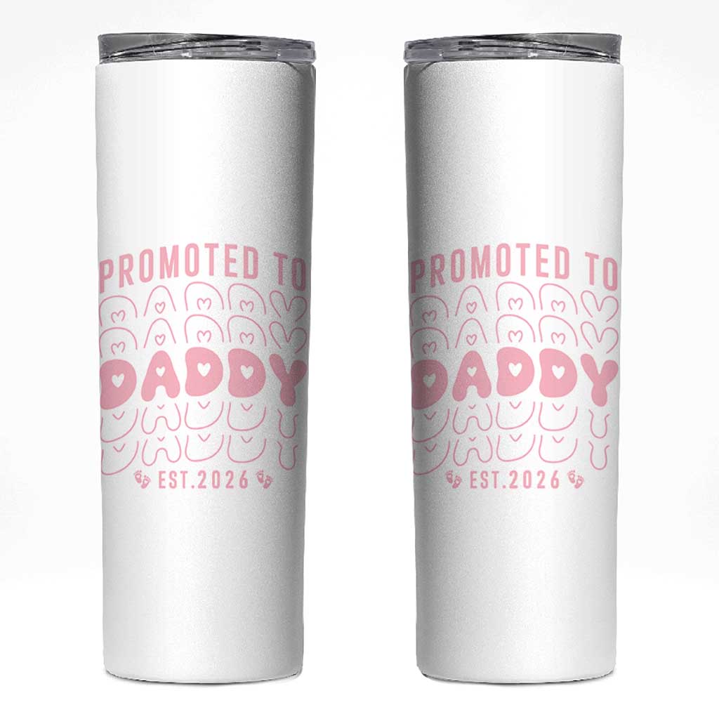 Promoted To Daddy 2026 New Girl Dad Skinny Tumbler First Time Fathers Day Gift