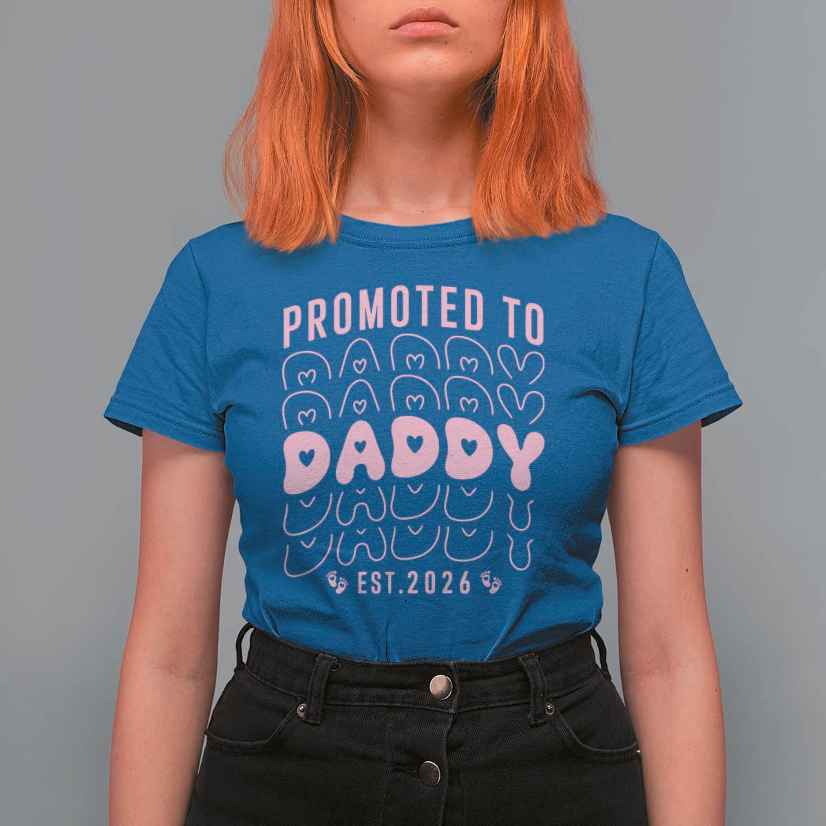 Promoted To Daddy 2026 New Girl Dad T Shirt For Women First Time Fathers Day Gift