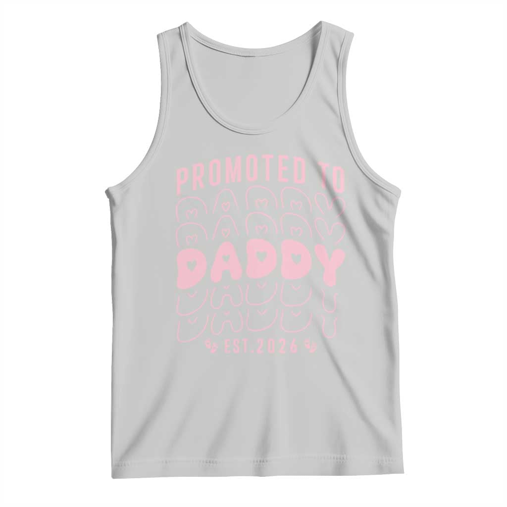 Promoted To Daddy 2026 New Girl Dad Tank Top First Time Fathers Day Gift