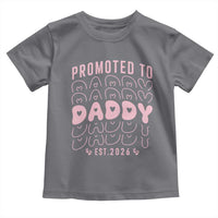 Promoted To Daddy 2026 New Girl Dad Toddler T Shirt First Time Fathers Day Gift