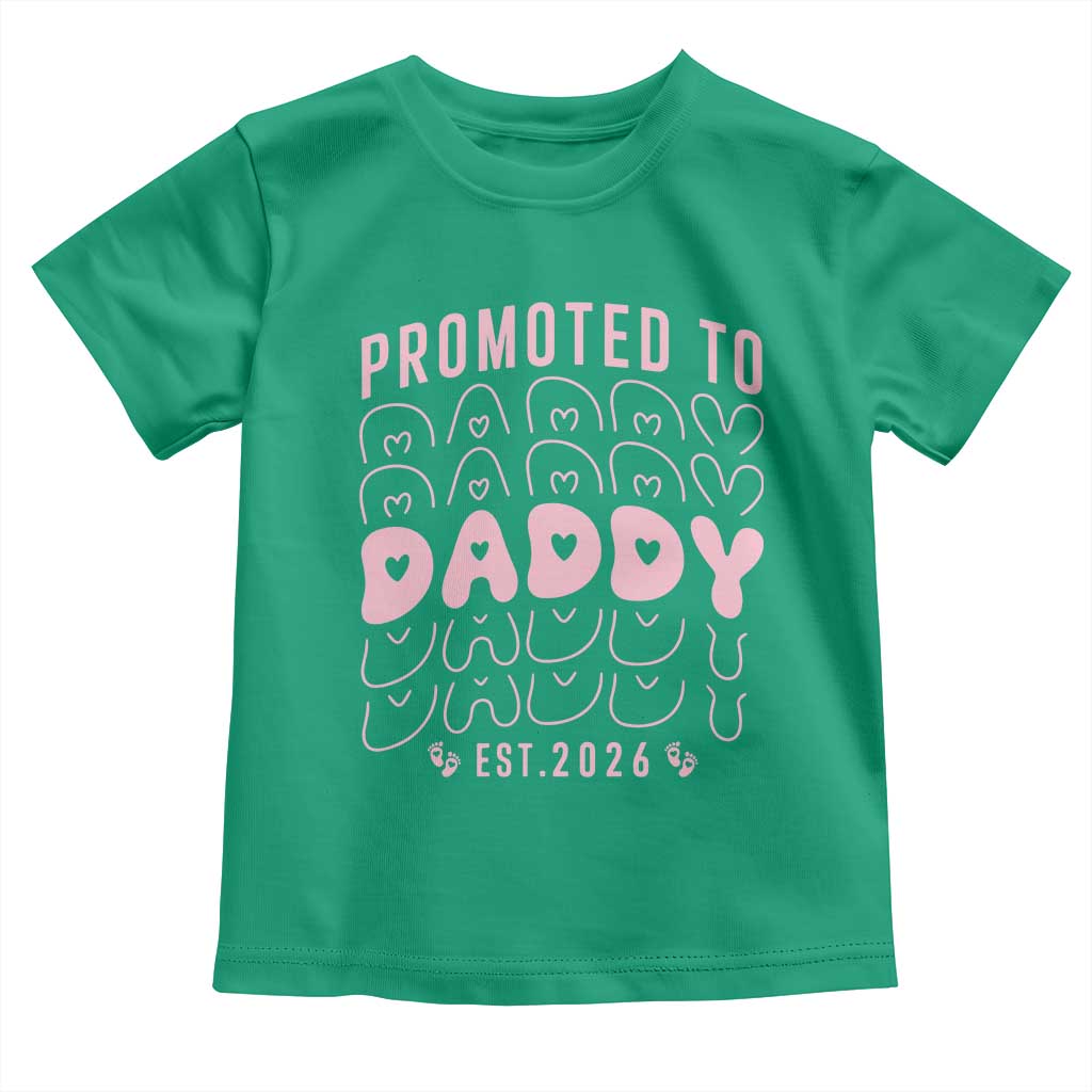 Promoted To Daddy 2026 New Girl Dad Toddler T Shirt First Time Fathers Day Gift