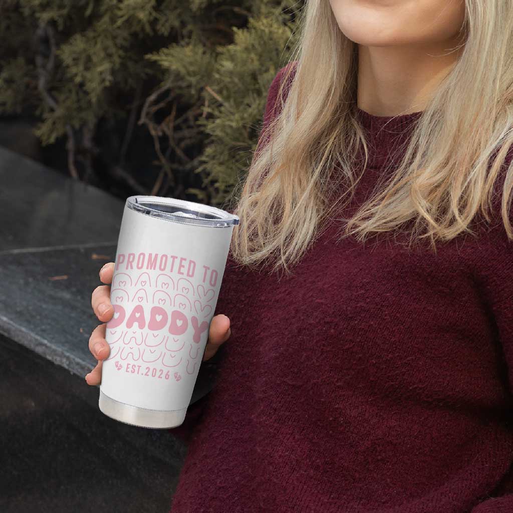 Promoted To Daddy 2026 New Girl Dad Tumbler Cup First Time Fathers Day Gift