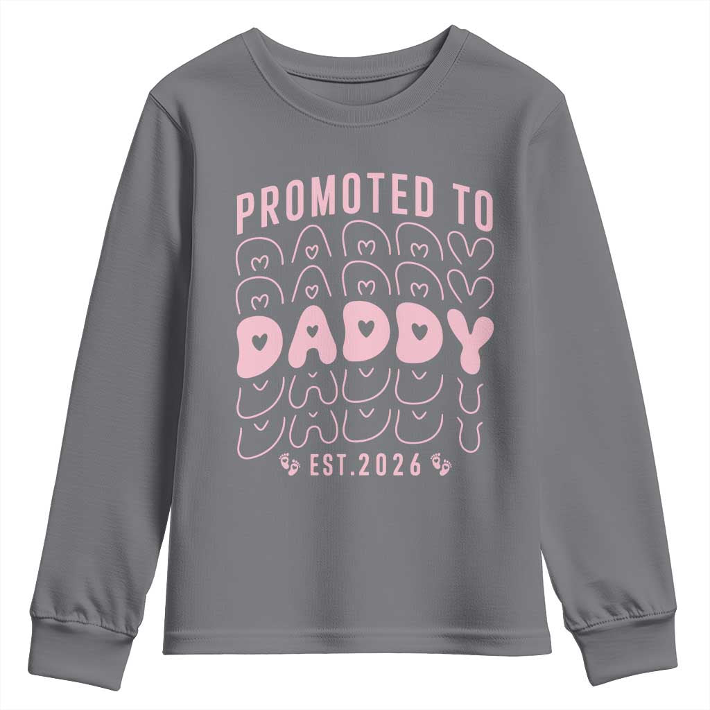 Promoted To Daddy 2026 New Girl Dad Youth Sweatshirt First Time Fathers Day Gift