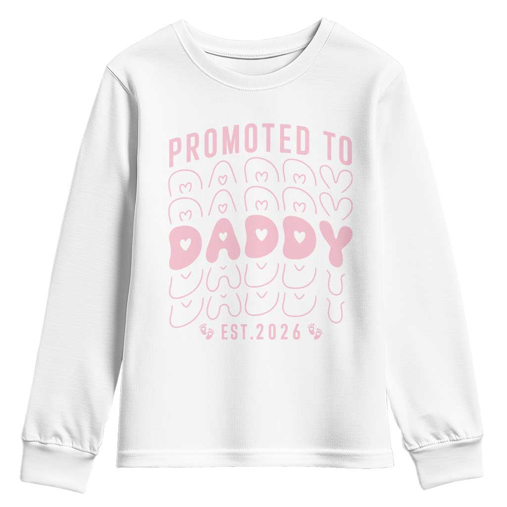 Promoted To Daddy 2026 New Girl Dad Youth Sweatshirt First Time Fathers Day Gift