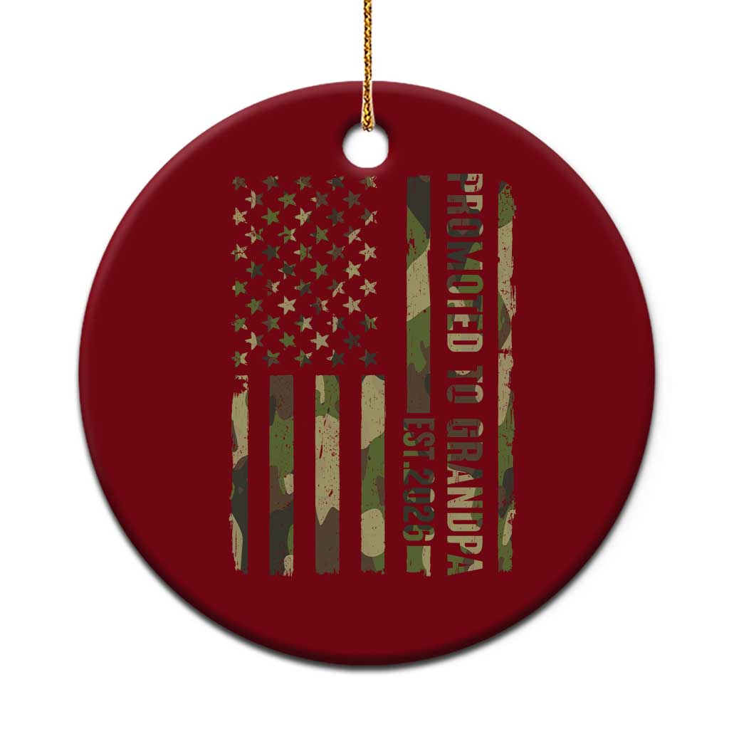 Promoted To Grandpa Est 2026 Patriotic American Flag Camo Ceramic Ornament
