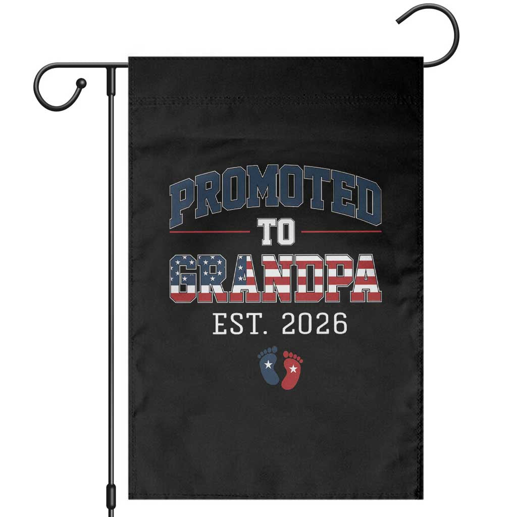 Patriotic Promoted To Grandpa Est 2026 Garden Flag US Flag New Father Gift