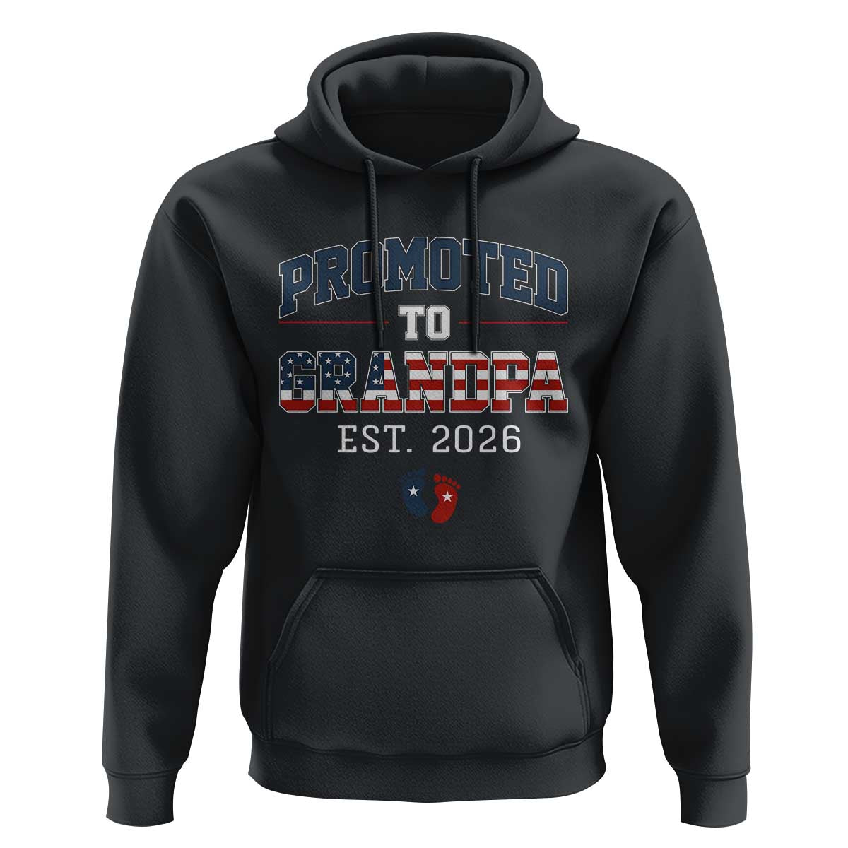 Patriotic Promoted To Grandpa Est 2026 Hoodie US Flag New Father Gift