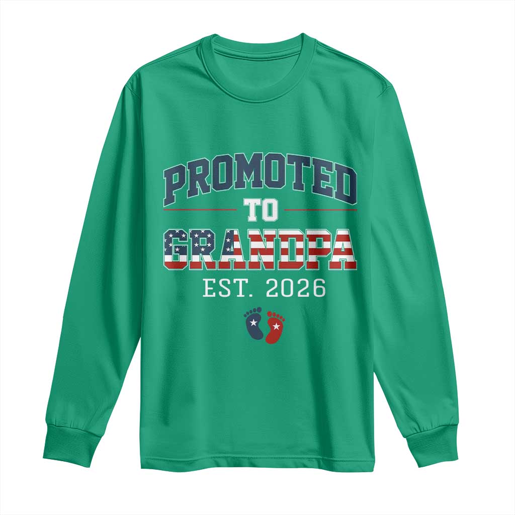 Patriotic Promoted To Grandpa Est 2026 Long Sleeve Shirt US Flag New Father Gift