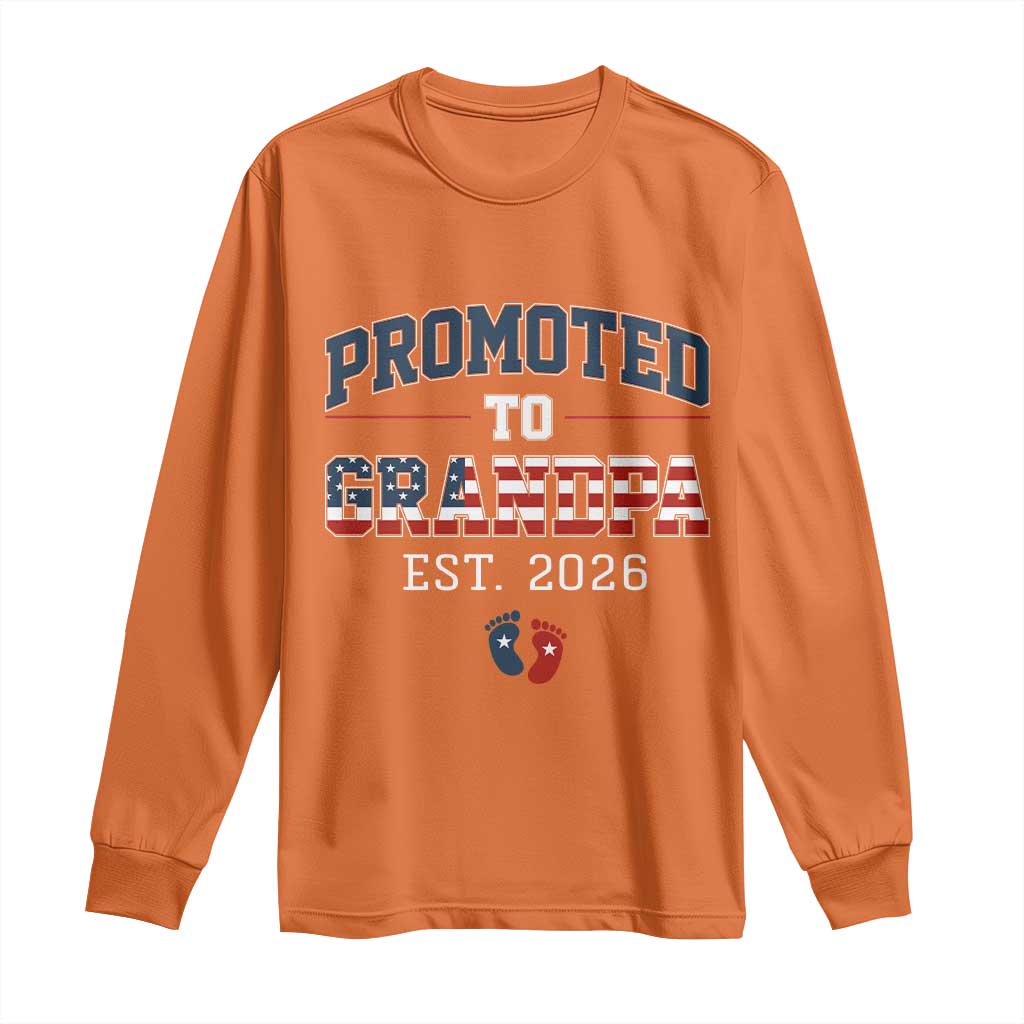 Patriotic Promoted To Grandpa Est 2026 Long Sleeve Shirt US Flag New Father Gift
