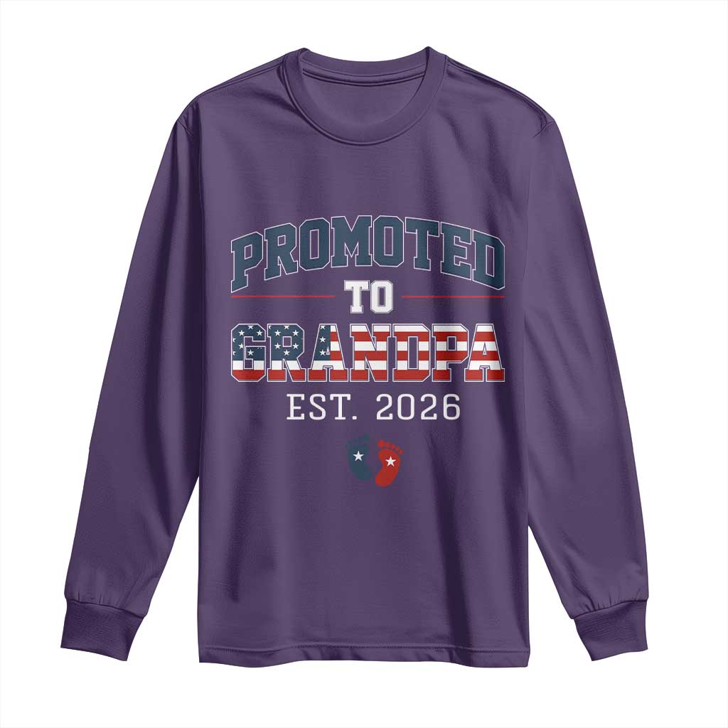 Patriotic Promoted To Grandpa Est 2026 Long Sleeve Shirt US Flag New Father Gift