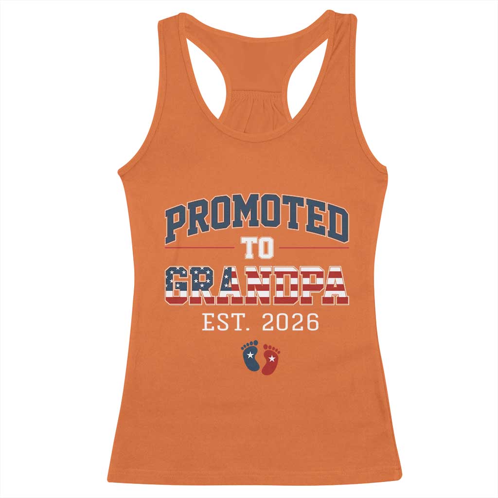 Patriotic Promoted To Grandpa Est 2026 Racerback Tank Top US Flag New Father Gift