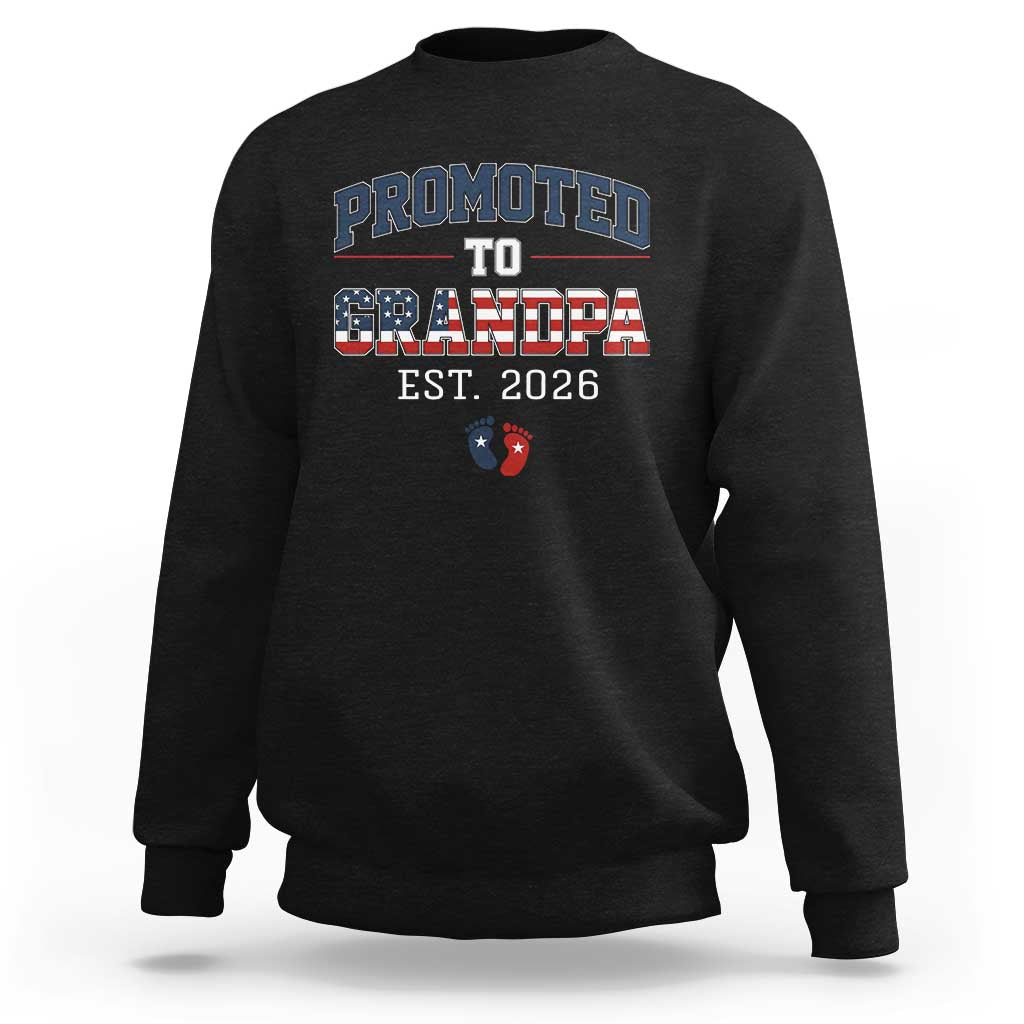 Patriotic Promoted To Grandpa Est 2026 Sweatshirt US Flag New Father Gift
