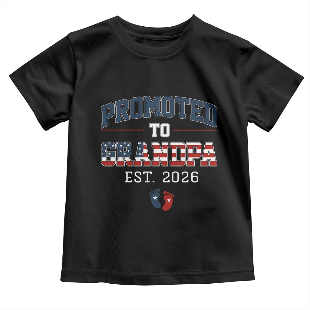 Patriotic Promoted To Grandpa Est 2026 Toddler T Shirt US Flag New Father Gift