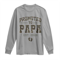 Promoted To Dad Est 2026 Camo Long Sleeve Shirt Hunting Style New Dad Gift Graphic