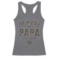 Promoted To Dad Est 2026 Camo Racerback Tank Top Hunting Style New Dad Gift Graphic