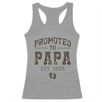 Promoted To Dad Est 2026 Camo Racerback Tank Top Hunting Style New Dad Gift Graphic