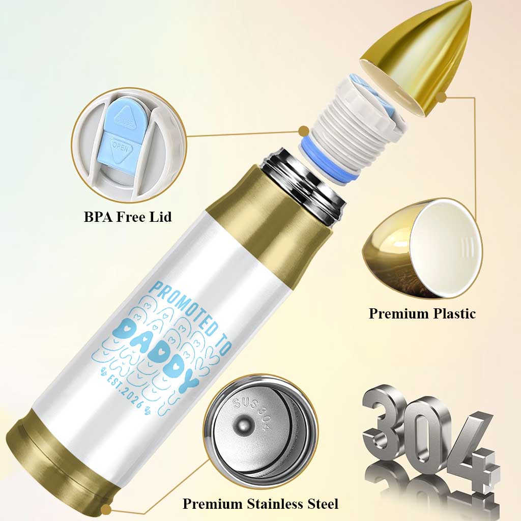 Promoted To Daddy 2026 New Boy Dad Bullet Tumbler First Time Fathers Day Gift