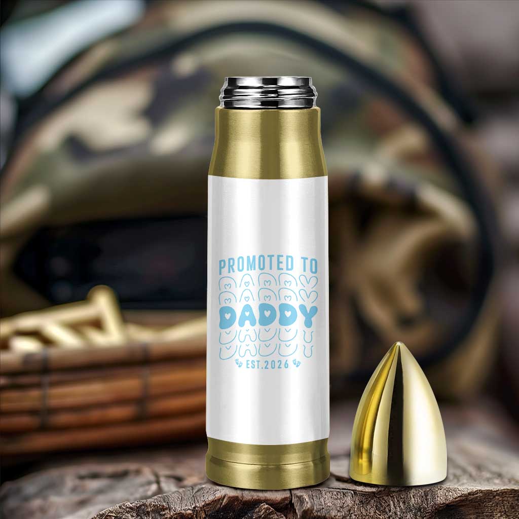 Promoted To Daddy 2026 New Boy Dad Bullet Tumbler First Time Fathers Day Gift