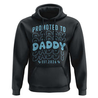 Promoted To Daddy 2026 New Boy Dad Hoodie First Time Fathers Day Gift