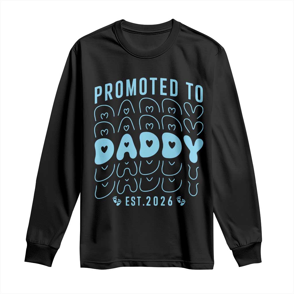 Promoted To Daddy 2026 New Boy Dad Long Sleeve Shirt First Time Fathers Day Gift