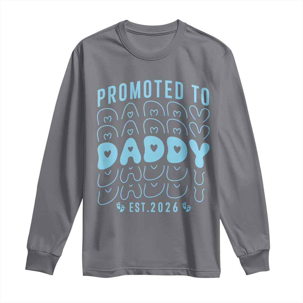 Promoted To Daddy 2026 New Boy Dad Long Sleeve Shirt First Time Fathers Day Gift