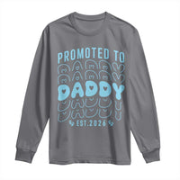 Promoted To Daddy 2026 New Boy Dad Long Sleeve Shirt First Time Fathers Day Gift