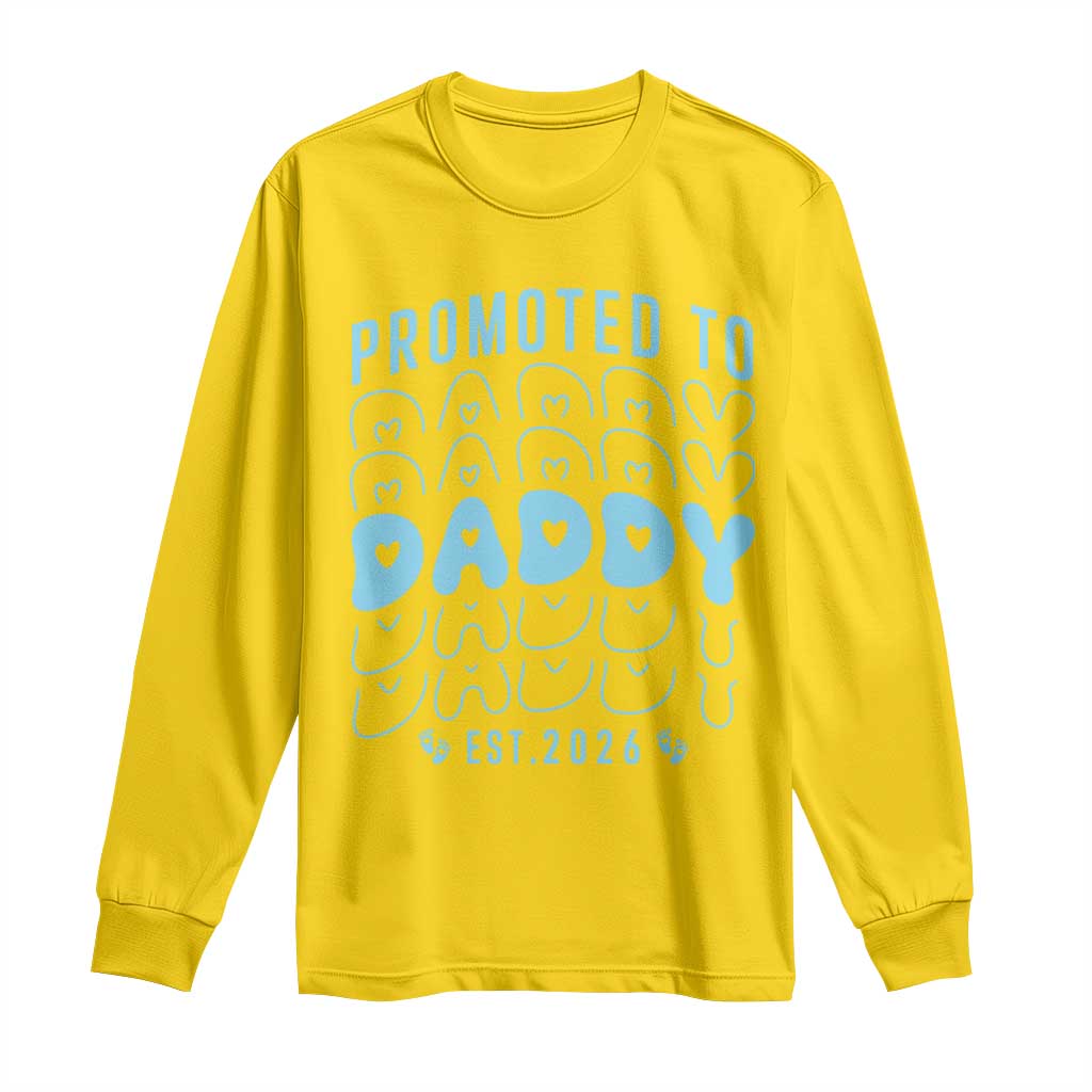 Promoted To Daddy 2026 New Boy Dad Long Sleeve Shirt First Time Fathers Day Gift
