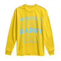 Promoted To Daddy 2026 New Boy Dad Long Sleeve Shirt First Time Fathers Day Gift