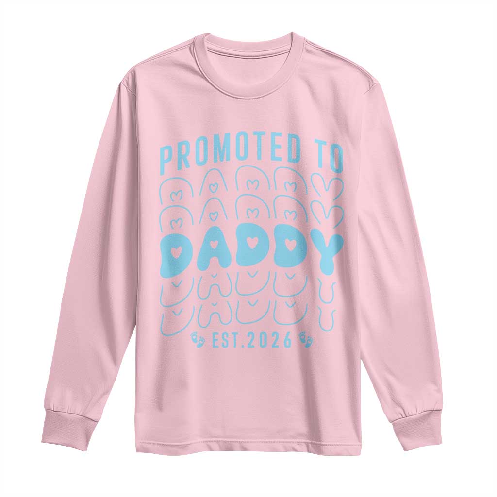 Promoted To Daddy 2026 New Boy Dad Long Sleeve Shirt First Time Fathers Day Gift