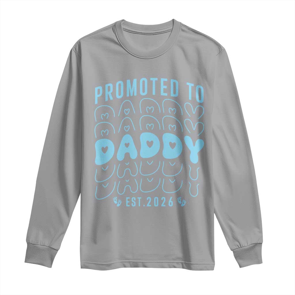 Promoted To Daddy 2026 New Boy Dad Long Sleeve Shirt First Time Fathers Day Gift