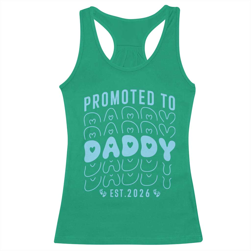 Promoted To Daddy 2026 New Boy Dad Racerback Tank Top First Time Fathers Day Gift