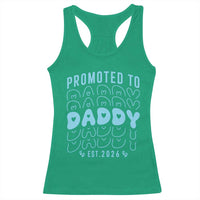 Promoted To Daddy 2026 New Boy Dad Racerback Tank Top First Time Fathers Day Gift