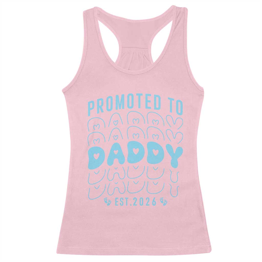 Promoted To Daddy 2026 New Boy Dad Racerback Tank Top First Time Fathers Day Gift