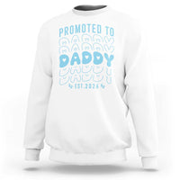Promoted To Daddy 2026 New Boy Dad Sweatshirt First Time Fathers Day Gift