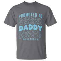 Promoted To Daddy 2026 New Boy Dad T Shirt First Time Fathers Day Gift