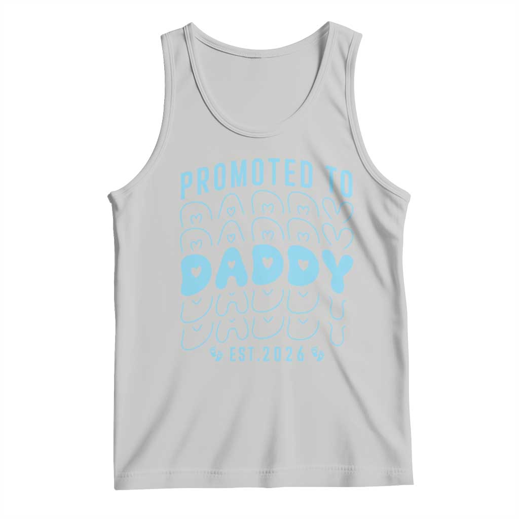 Promoted To Daddy 2026 New Boy Dad Tank Top First Time Fathers Day Gift