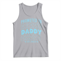 Promoted To Daddy 2026 New Boy Dad Tank Top First Time Fathers Day Gift